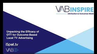 VAB Attribution & Outcomes | Unpacking the efficacy of local OTT