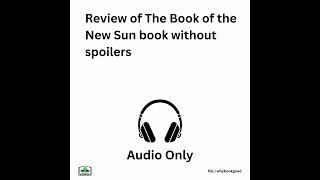 Review of The Book of the New Sun book without spoilers