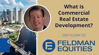 What is Commercial Real Estate Development?