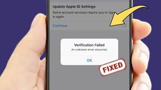 How to Fix Verification Failed an Unknown Error occurred on iPhone / iOS 18