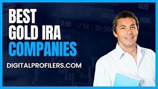 Best Gold IRA Companies 2023