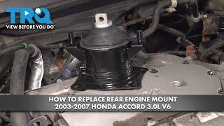 How to Replace Rear Engine Mount 2003-2007 Honda Accord 3.0L V6