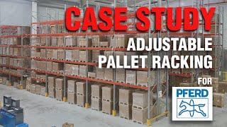Adjustable Pallet Racking Warehouse for PFERD | Case Study