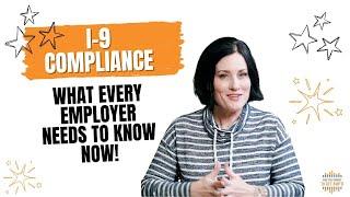  Form I-9 Compliance: What Every Employer Needs to Know NOW! 