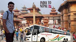 India to Nepal | Patna to Kathmandu By Bus | Crossing India Nepal Border |  Kathmandu Dubar Square