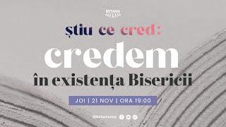 36. Credem în existența Bisericii// Seară de tineret // Biserica BETANIA