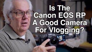 Canon EOS RP - Is It A Good Vlog Camera? | Peter Gregg