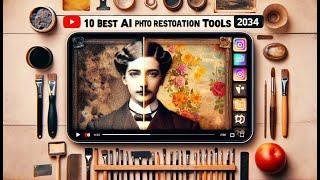 10 Best AI Photo Restoration Tools in 2024