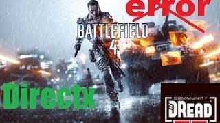 Как исправить ошибку directx в battlefield 4