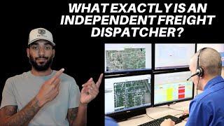 Freight Dispatching: What Is An Independent Freight Dispatcher?