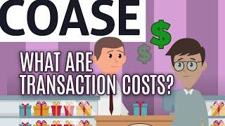 Essential Coase: What Are Transaction Costs?