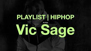 Vic Sage | HIPHOP | Playlist