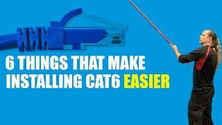 Install Cat6/Ethernet Better and Faster - 6 Things You Can Use Right Now