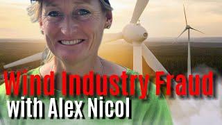 Wind Industry Fraud with whistleblower, Alex Nicol