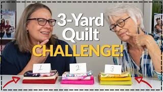 The GREAT 3-Yard Quilt Fabric Challenge!