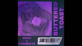 Nova The Vagabond - Buttered Toast (Prod.CakBeats)