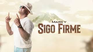 MARKY - SIGO FIRME (VIDEO AUDIO)