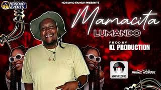 Lumando - Mamacita (ft. KL Prod) Official Audio