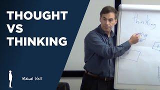 Coaching from the Inside Out: Thought vs Thinking