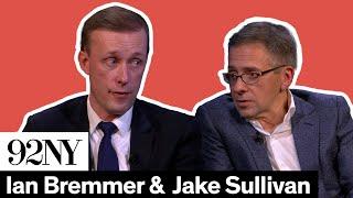 The State of National Security with Ian Bremmer and Jake Sullivan