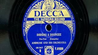 Ambrose & his Orchestrea - "Limehouse Blues" & "Dodging A Divorcee"