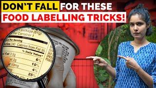 Don't fall for these food labelling tricks! | Food labels explained | Food label reading tips