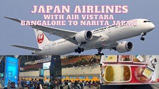 Japan Airlines , Air Vistara Economy, Bangalore to Narita International Airport, JL 754 BLR to NRT