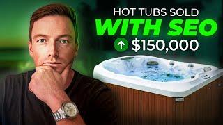 I Sold $150,000 Hot Tubs with eCommerce SEO, Here's How (SEO guide)