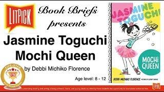 Jasmine Toguchi, Mochi Queen by Elizabet Vukovic, Debbi Michiko Florence Video Book Review