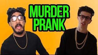 THE MURDER PRANK!!! (Sam Pepper Parody)