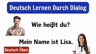 Deutsch Lernen Mit Gesprächen | Deutsch Lernen Für Anfänger