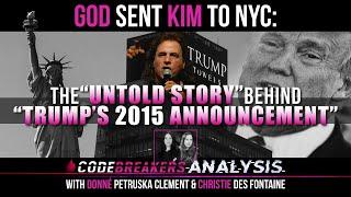 Codebreakers Analysis - God Sent Kim to NYC : The Untold Story Behind Trump’s 2015 Announcement