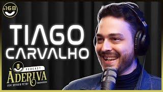 Tiago Carvalho (168) | À Deriva Podcast com Arthur Petry