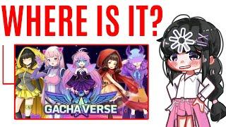 Gacha Verse has disappeared from existence