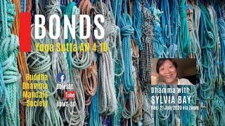 2020.0721 | Bonds Sutta AN 4.10 | Sylvia Bay