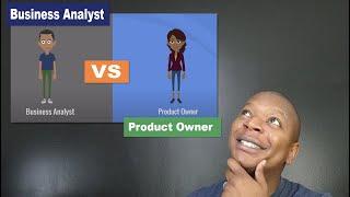 What's the difference between an Agile Business Analyst and Product Owner? - Quick & Easy