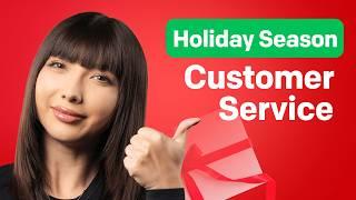 Tips for Handling Customer Service During the Holiday Season