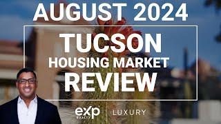 Tucson Real Estate Market Update - August 2024!