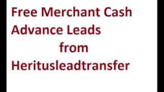 Merchant Cash Advance – A Reliable Source of Funds| Free Merchant Cash Advance Leads