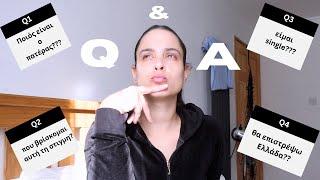 ΑΠΑΝΤΑΩ ΣΕ ΟΛΕΣ ΣΑΣ ΤΙΣ ΕΡΩΤΗΣΕΙΣ!!! | Q&A