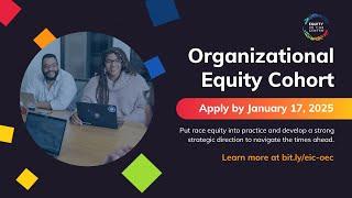 Organizational Equity Cohort (OEC) Info Session | October 7, 2024