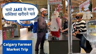 Calgary Farmer Market Trip / चलो Jake के साथ सब्जियां खरीदने चले / Good Times Balhara