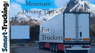 Mountain Driving Tips For Truck Drivers - Handle That Big Rig Like a Pro