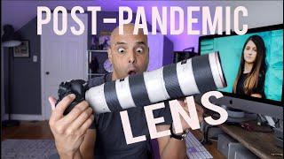 The Perfect Post-Pandemic Lens