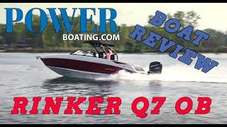 #Rinker Q7 OB- YACHT CERTIFIED (boat review)