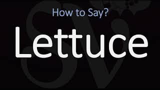 How to Pronounce Lettuce? (CORRECTLY) Meaning & Pronunciation