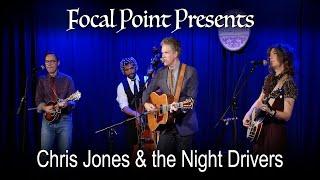 Focal Point Presents   Chris Jones and the Night Drivers August 25 2023