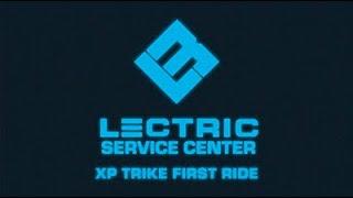 Lectric Service Center | XP Trike First Ride