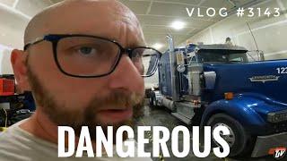 DANGEROUS | My Trucking Life  | Vlog #3143