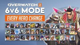 Overwatch 2 - EVERY HERO CHANGE for the Official 6v6 Mode